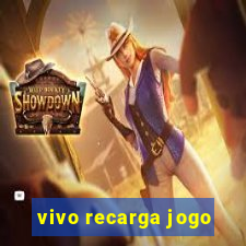 vivo recarga jogo